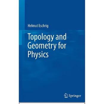 Topologie A Geometrie Pro Fyziky (Helmut Eschrig (auth.) (brožovaná kniha)